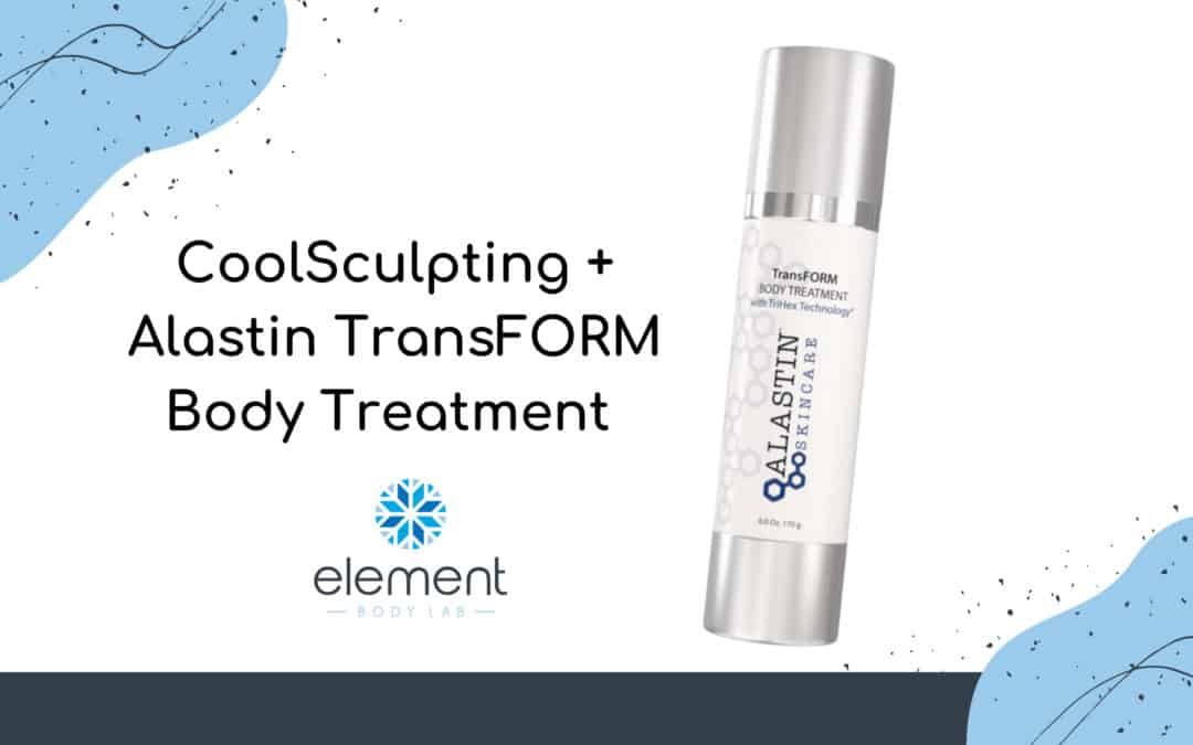 CoolSculpting + Alastin TransFORM Body Treatment